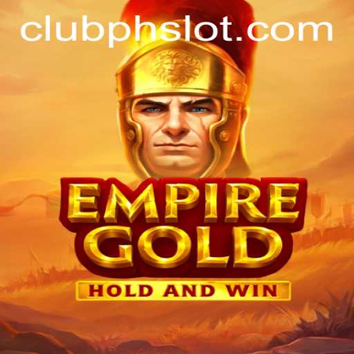 EmpireGold: Unveiling the New Adventurous Gameplay with phslot Features